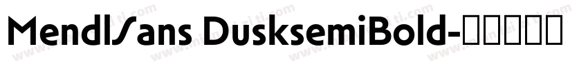 MendlSans DusksemiBold字体转换